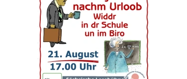 Event-Image for 'Gatzenjammer nachm Urloob - widdr in dr Schule un im Biro'