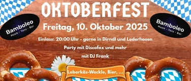 Event-Image for 'OKTOBERFEST - Tanzen & Party im Bamboleo, 73037 Göppingen'