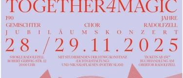 Event-Image for 'TOGETHER4MAGIC  - 190 Jahr Gemischer Chor Radolfzell'