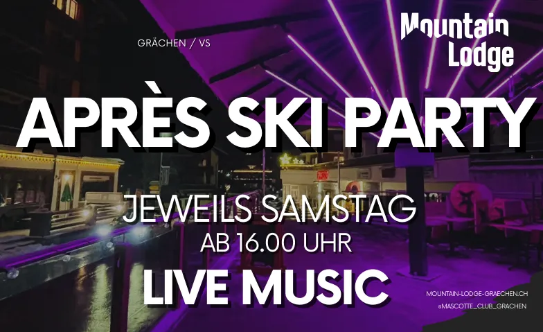 Après Ski Party Mountain Lodge, Dorfplatz 476, 3925 Grächen Tickets