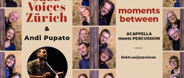 Event-Image for 'JazzVoices Zürich & Percussion. Moments Between.'