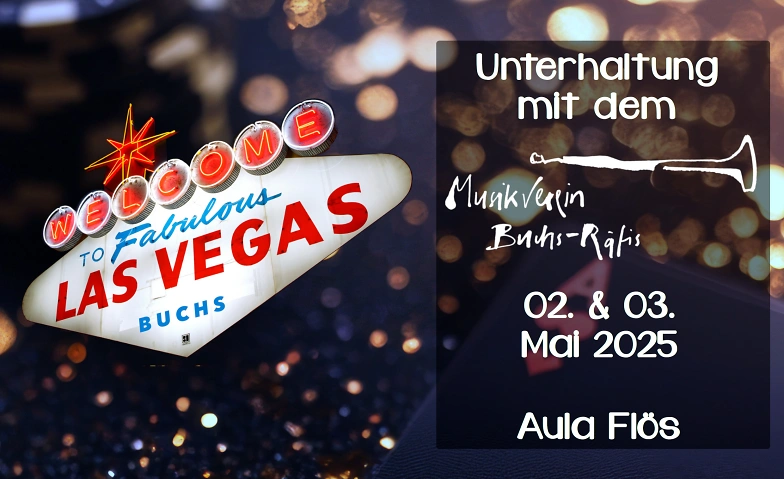 Viva Las Vegas mit dem Musikverein Buchs-R&auml;fis ${singleEventLocation} Tickets