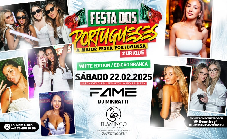 FESTA DOS PORTUGUESES @FLAMINGO CLUB ZÜRICH Flamingo Club Zürich, Limmatstrasse 65, 8005 Zürich Tickets