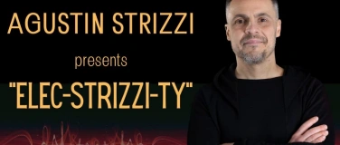 Event-Image for 'Agustin Strizzi presents "Elec-Strizzi-ty"'