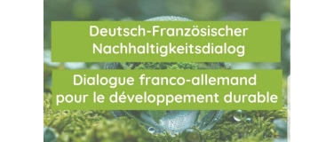Event-Image for 'Deutsch-Französischer Nachhaltigkeitsdialog'