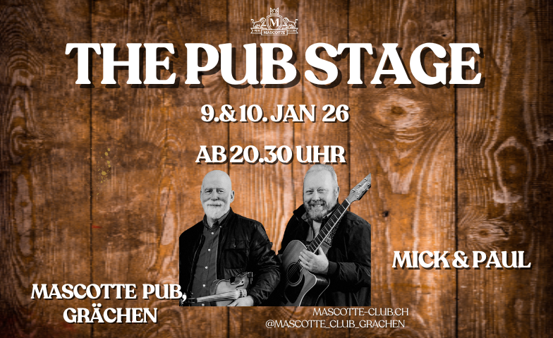 The Pub Stage mit &quot;Mick Mc Namara &amp; Paul Kelly&quot; Tickets