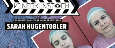 Event-Image for 'VIDEOKUNST.CH AT MOKKA'