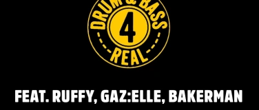 Event-Image for 'DRUM AND BASS 4 REAL FEAT. RUFFY, GAZ:ELLE, BAKERMAN'