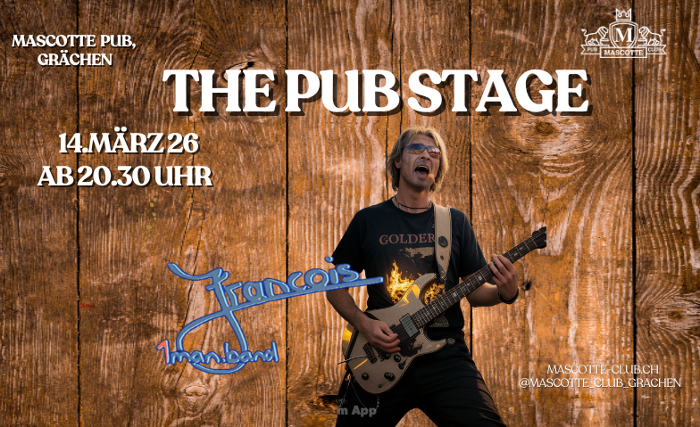 The Pub Stage mit Francois 1man.band Tickets