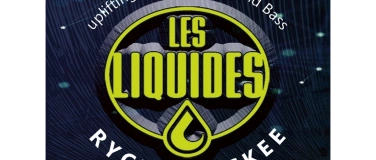 Event-Image for 'LES LIQUIDES - LOCKEE & RYCK'