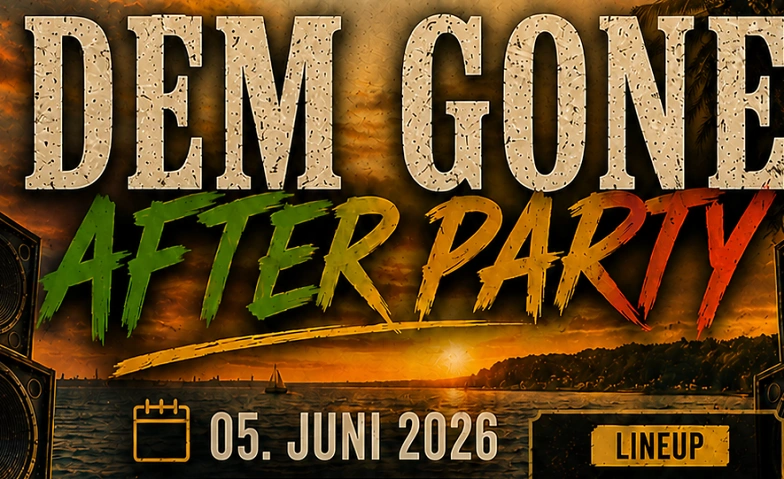 Dem Gone - Unoffical After Show Party
