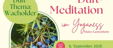 Event-Image for 'Duft-Meditation "Wacholder"'