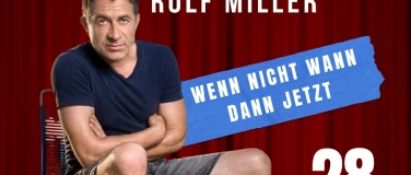 Event-Image for 'Rolf Miller &middot; Wenn nicht wann, dann jetzt'