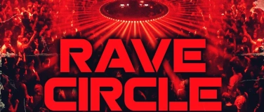 Event-Image for 'RAVE CIRCLE - Der 360&deg; / Bounce / Trance / Groove - Rave'