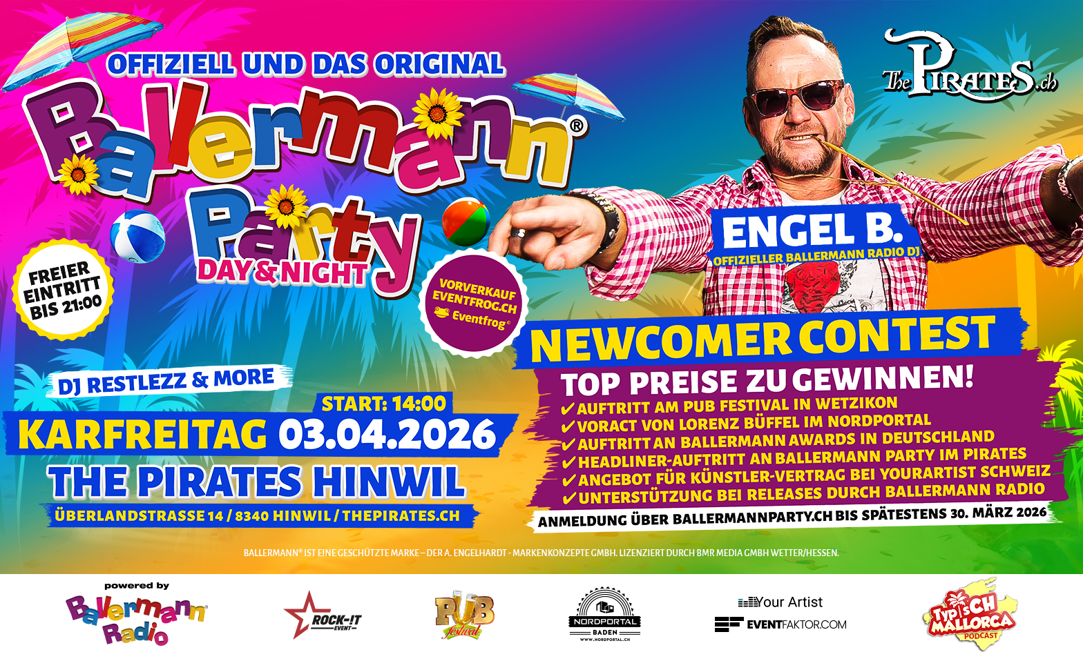 Ballermann Party - Day & Night mit Newcomer Contest The Pirates - Planet of Entertainment, Hinwil Tickets