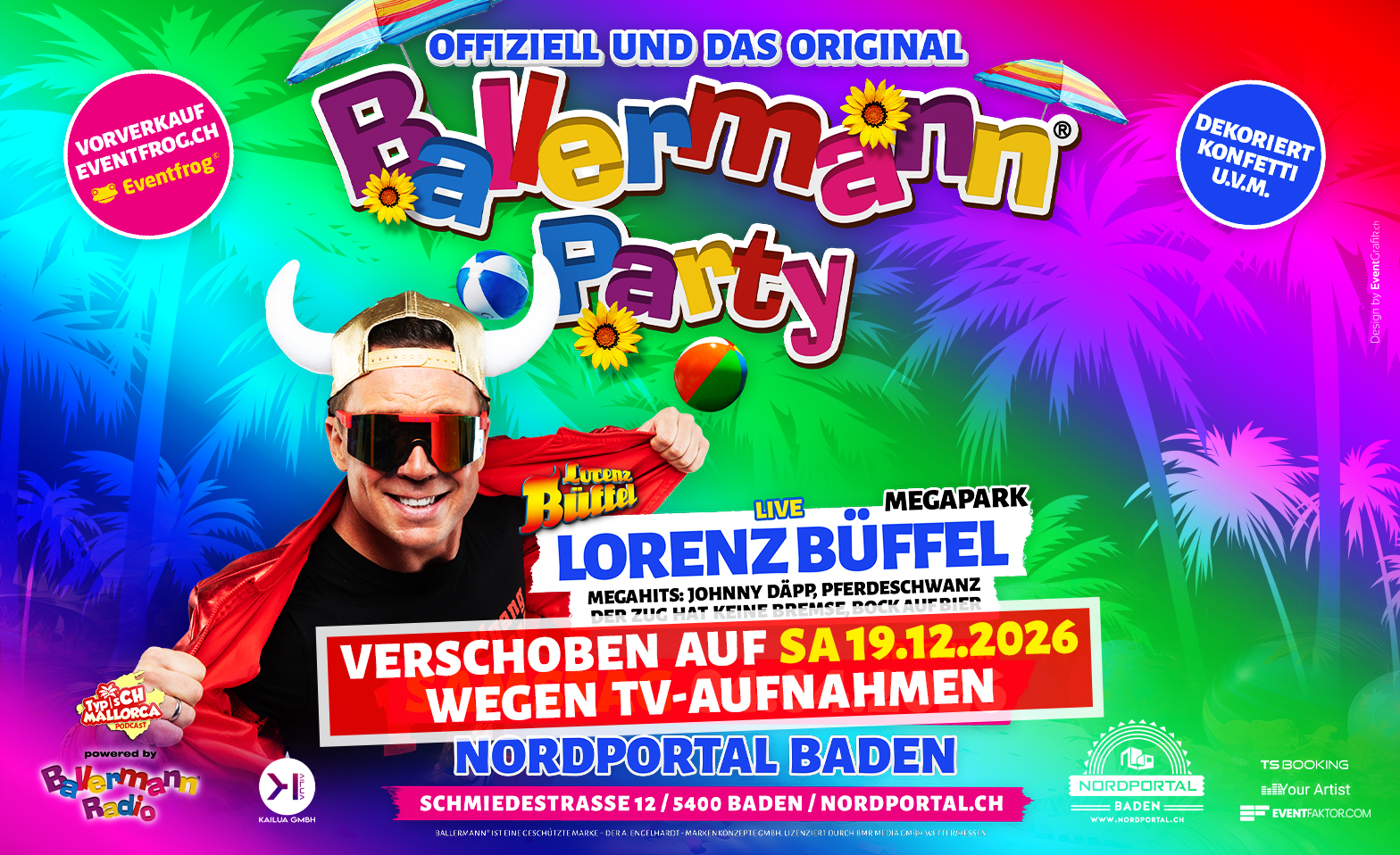 Ballermann Party - mit Lorenz B&uuml;ffel Nordportal Eventhalle, Baden Tickets