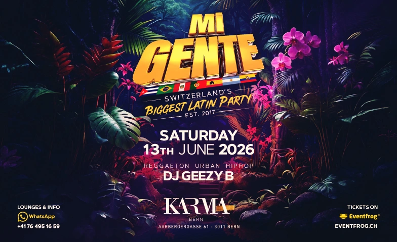 Mi GENTE @KARMA CLUB BERN Karma Club, Aarbergergasse 61, 3011 Bern Billets