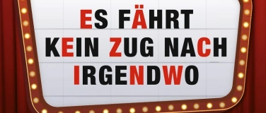 Event-Image for 'Theaterverein Frohsinn Rheidt H&uuml;chelhoven "Es f&auml;hrt kein Zug'