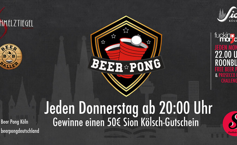 Beer Pong Night  Köln Schmelztiegel, Luxemburger Straße 34, 50674 Köln Tickets