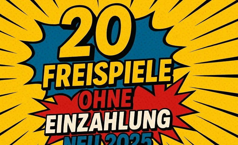 Event-Image for '20 neue Freispiele ohne Einzahlung 2025'