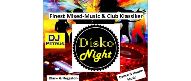 Event-Image for 'Disco Night mit DJ Petrus (Mixed Music + Clubklassiker)'