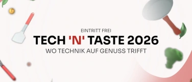 Event-Image for 'TECH 'N' TASTE 2026'