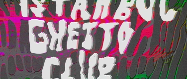 Event-Image for 'ISTANBUL GHETTO CLUB (LIVE) - TOUR DE BALANCE'