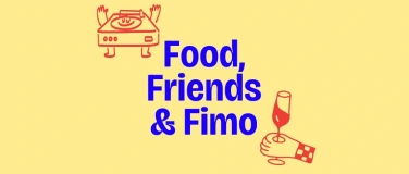 Event-Image for 'Food, Friends & Fimo'