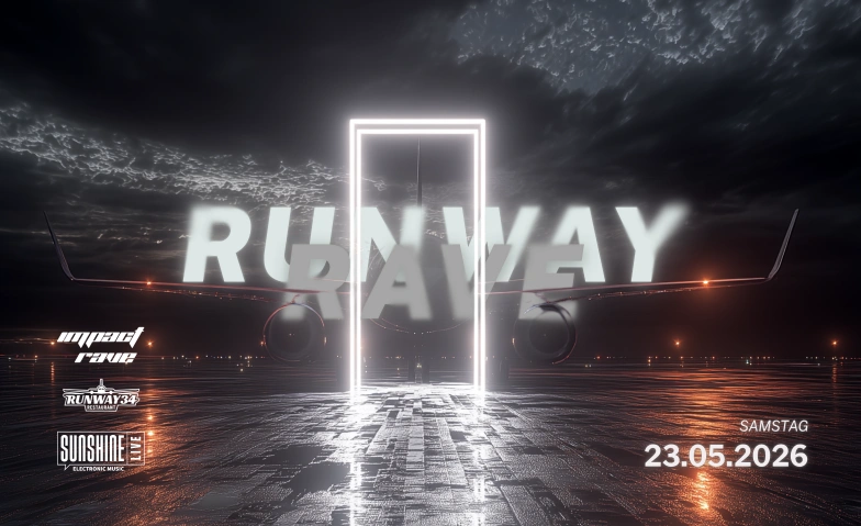 RUNWAY RAVE 2026 Runway 34, Rohrholzstrasse 67, 8152 Opfikon Tickets