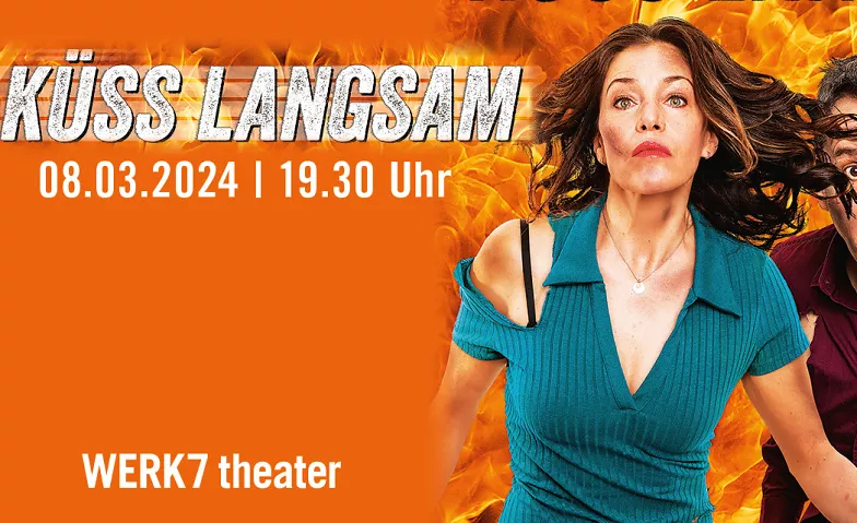 Küss langsam WERK7 theater, Speicherstraße 22, 81671 München Billets