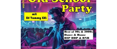 Event-Image for 'Old School Party mit DJ Tommy XXL'