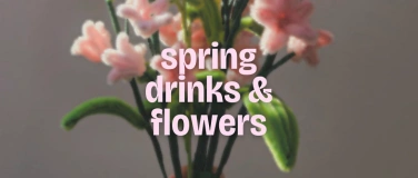 Event-Image for 'spring, drinks & flowers'