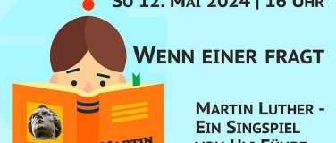 Event-Image for 'Wenn einer fragt  - Martin Luther'