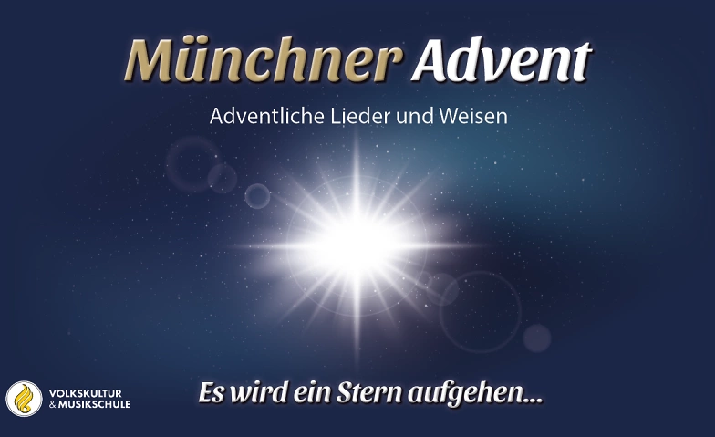 M&uuml;nchner Advent: Es wird ein Stern aufgehen... ${singleEventLocation} Tickets