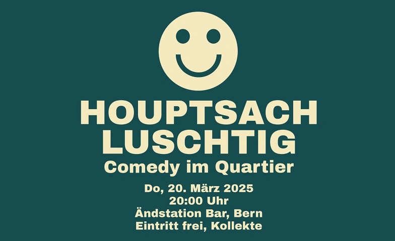 Houtpsach Luschtig - Comedy im Quartier ${singleEventLocation} Tickets