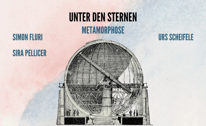 "Unter den Sternen: Metamorphose" Konzert und Führung Urania-Sternwarte Zürich, Uraniastrasse 9, 8001 Zürich Tickets