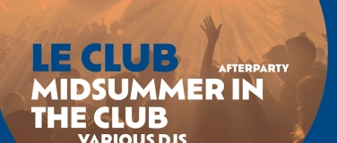 Event-Image for 'MIDSUMMER IN THE CLUB - AFTERPARTY'