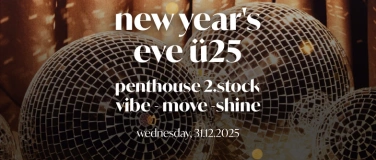 Event-Image for 'Ü25 NEW YEAR'S PARTY,  SEEGER PENTHOUSE, 2. STOCK'