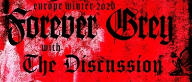 Event-Image for 'Forever Grey (USA) + The Discussion (USA) + Support tba'