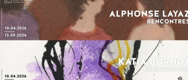 Event-Image for 'Vernissage des expositions :  Alphonse Layaz // Katia Bornoz'