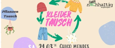 Event-Image for 'Kleider- und Pflanzentausch im Chico Mendes'