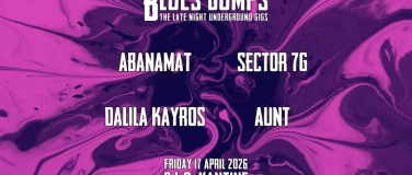 Event-Image for 'BLUES BUMPS &middot; Abanamat + Dalila Kayros + Aunt'