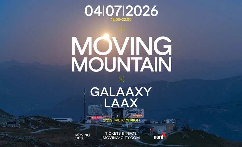 Moving Mountain LAAX Galaaxy, LAAX, Falera Tickets
