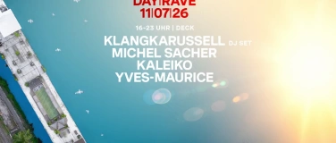 Event-Image for 'DAYRAVE w/ Klangkarussell'