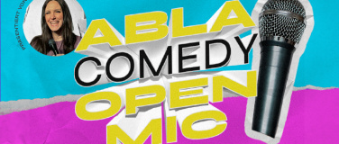 Event-Image for 'ABLA COMEDY OPEN MIC'
