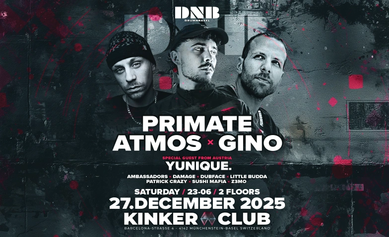 DRUMNBASEL w/ Primate, Atmos & Gino KINKER CLUB, Barcelona-Strasse 4, 4142 Münchenstein Tickets