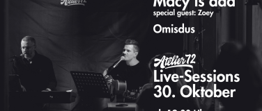 Event-Image for 'Atelier 72 Live-Sessions mit Macy is dad & Omisdus'