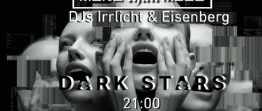 Event-Image for 'More Than Mode Dark Stars mit Irrlicht & Eisenberg'
