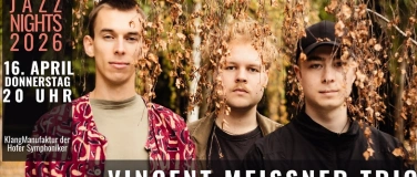 Event-Image for 'HOF JAZZ NIGHTS 2026 - VINCENT MEISSNER TRIO'