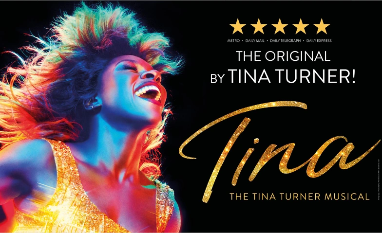 TINA - The Tina Turner Musical Tickets